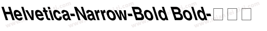 Helvetica-Narrow-Bold Bold字体转换